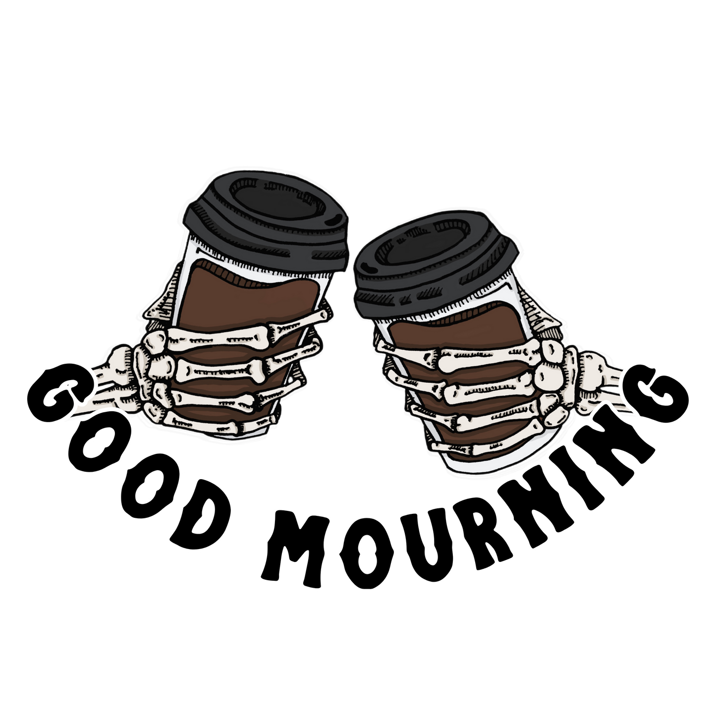 good mourning