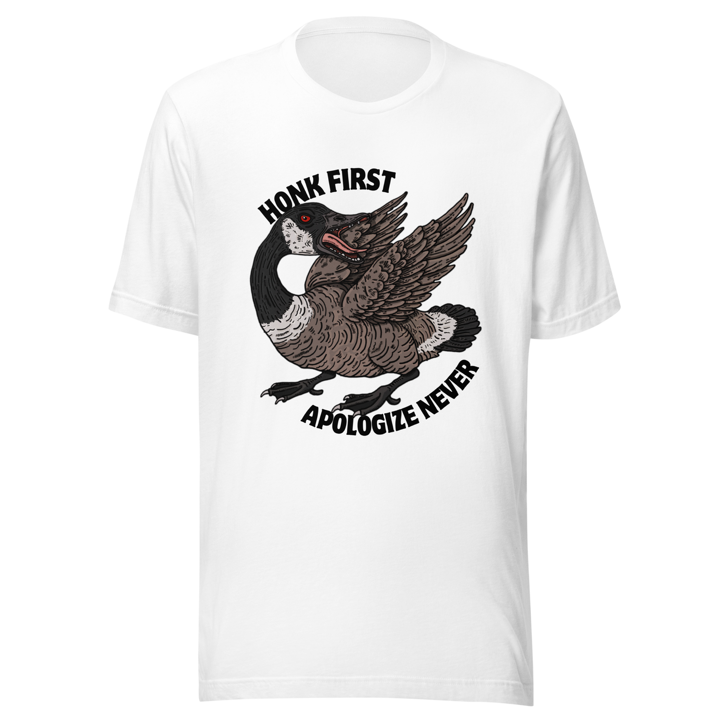 Whiteed t-shirt with a fierce Canada goose graphic and ‘Honk First, Apologize Never’ text. Funny, sarcastic Canadian pride tee.