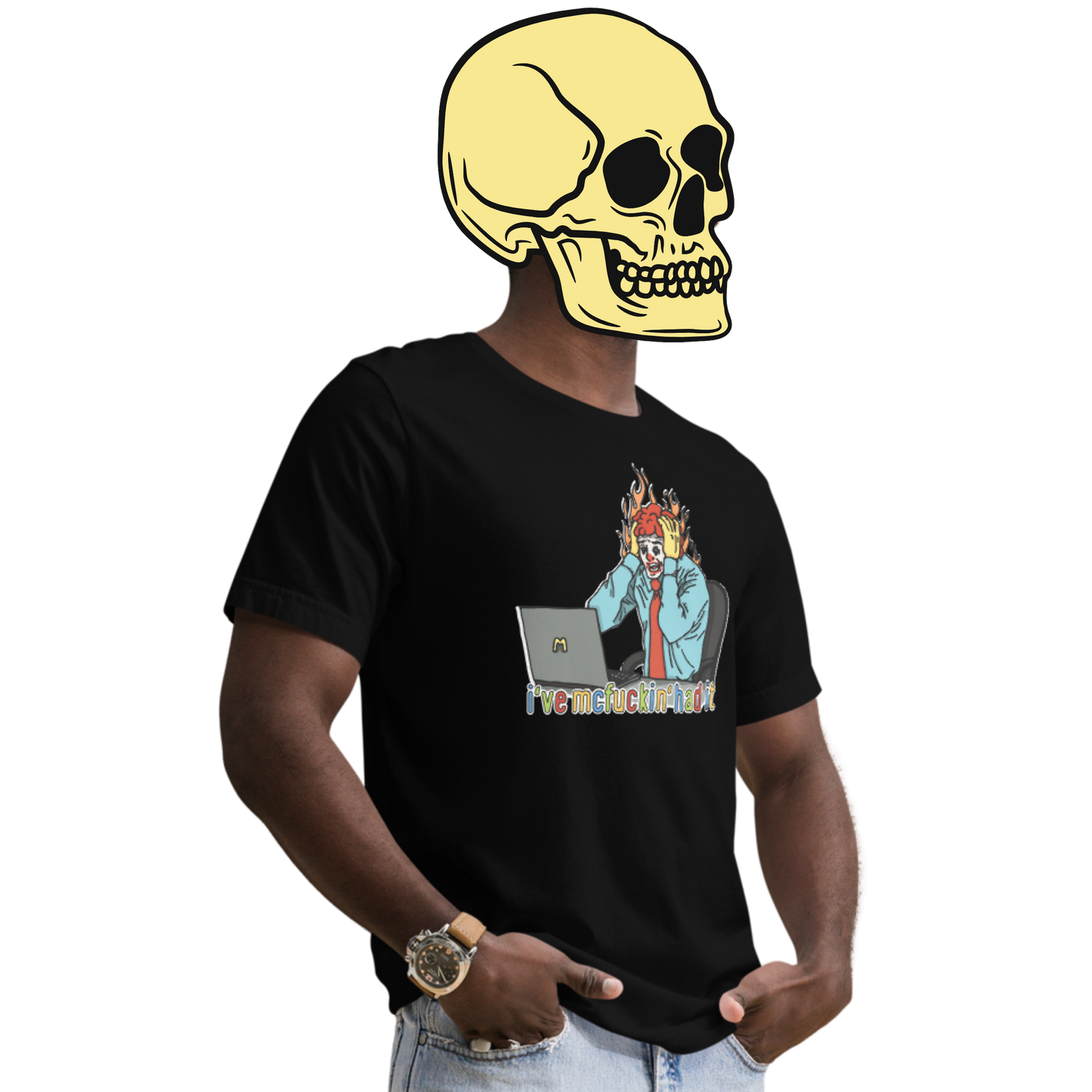 i've mcfuckin' had it