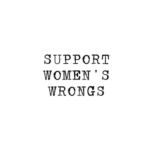 support women's wrongs