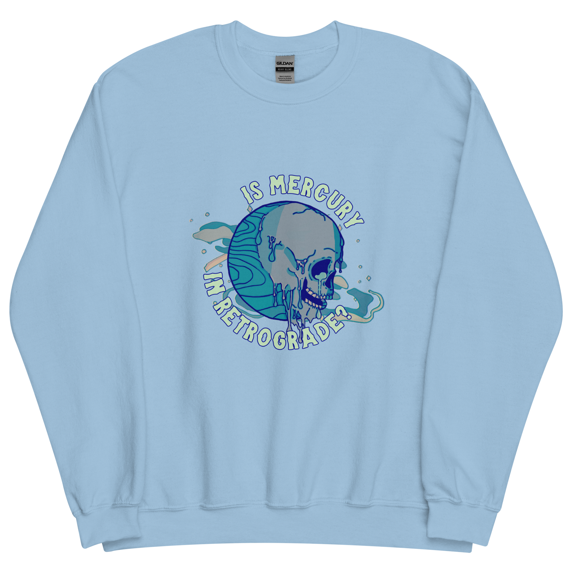 is mercury in retrograde? sweatshirt in light blue - gaslit apparel