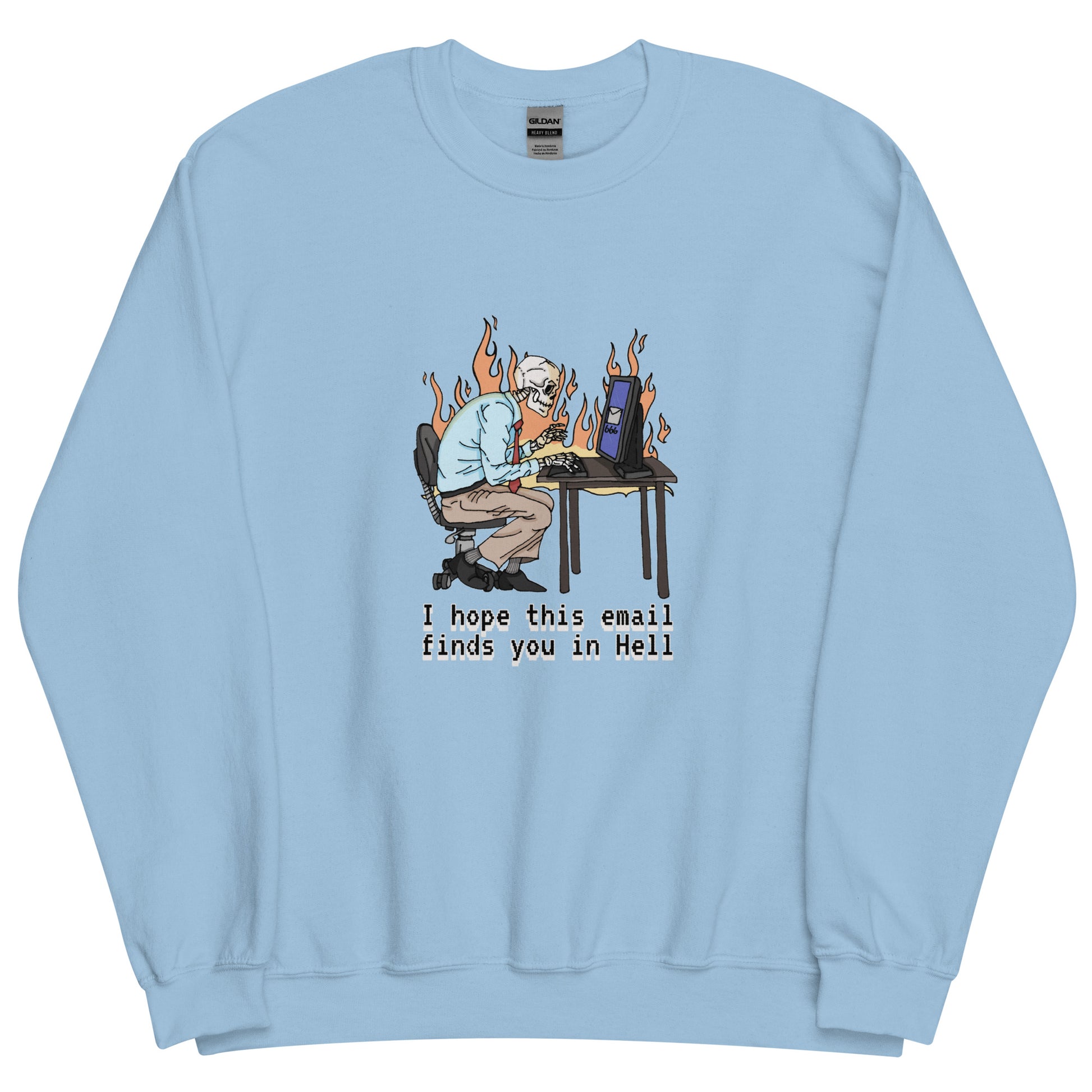 i hope this emails finds you in hell sweatshirt in light blue - gaslit apparel