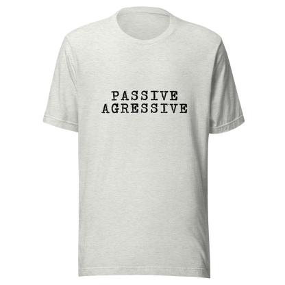 passive aggressive t-shirt in white - gaslit apparel